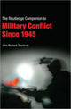 Book cover of: Routledge Companion to Military Conflict since 1945. By: John Richard Thackrah, John R Thackrah