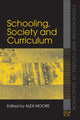 Book cover of: Schooling, Society and Curriculum