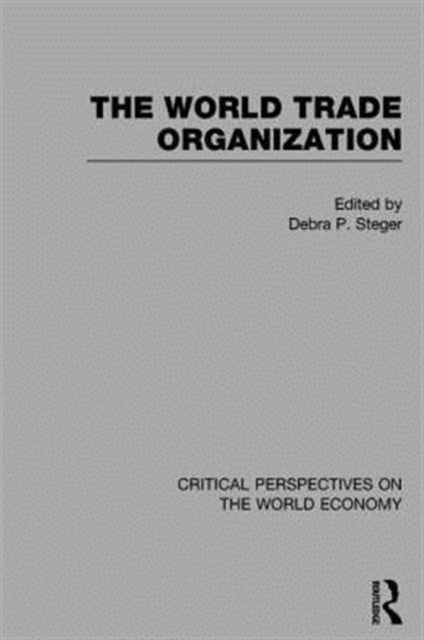 Book cover of: World Trade Organization. By: Debra P. Steger