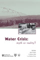 Book cover of: Water Crisis: Myth or Reality?. By: Peter P. Rogers