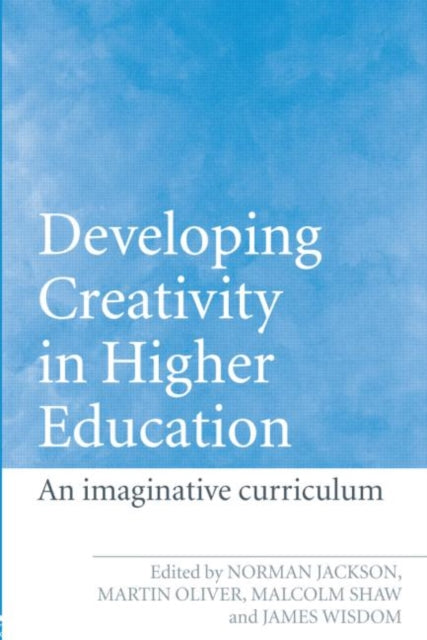 Book cover of: Developing Creativity in Higher Education. By: Norman Jackson