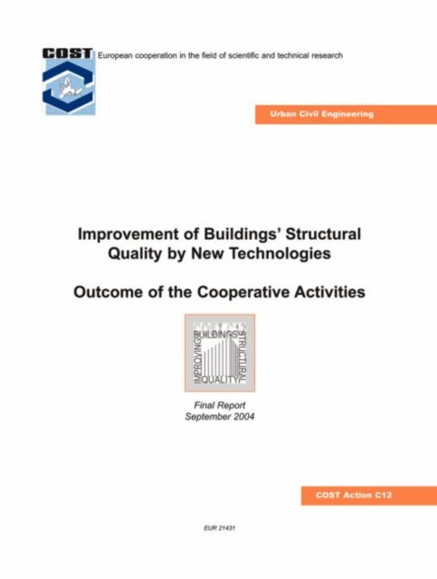 Book cover of: Improvement of Buildings' Structural Quality by New Technologies. By: Christian Schaur