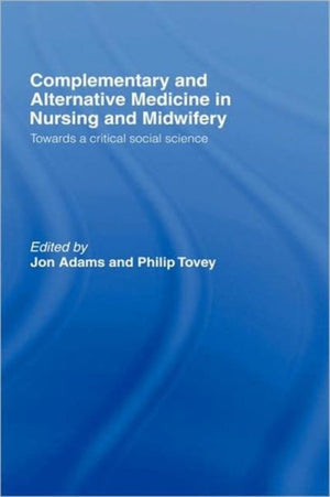 Complementary and Alternative Medicine in Nursing and Midwifery