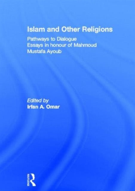 Book cover of: Islam and Other Religions. By: Irfan Omar