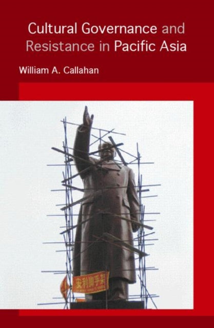 Book cover of: Cultural Governance and Resistance in Pacific Asia