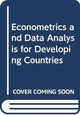 Book cover of: Econometrics and Data Analysis for Developing Countries. By: Chandan Mukherjee