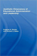 The Aesthetic Dimensions of Educational Administration & Leadership