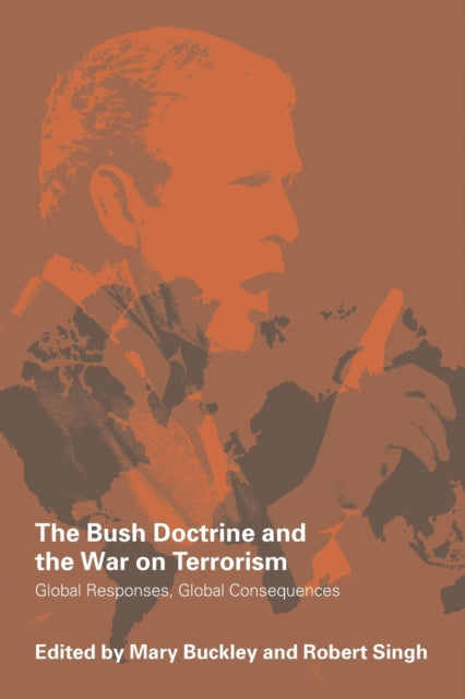 Book cover of: Bush Doctrine and the War on Terrorism. By: Mary Buckley