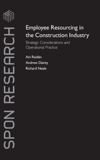 Book cover of: Employee Resourcing in the Construction Industry. By: Ani B. Raiden