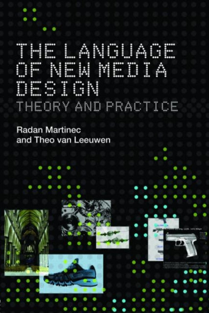 Book cover of: Language of New Media Design. By: Radan Martinec