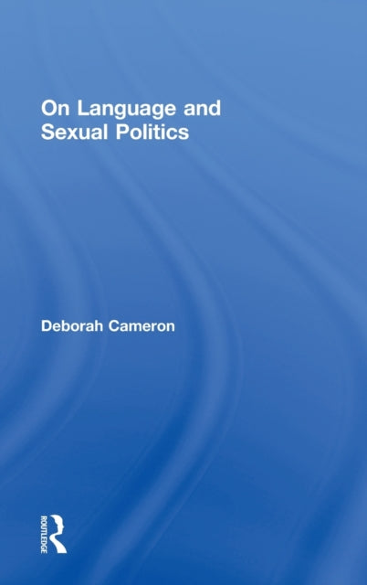 Book cover of: On Language and Sexual Politics