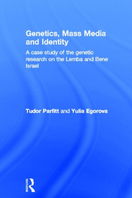 Book cover of: Genetics, Mass Media and Identity