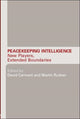 Book cover of: Peacekeeping Intelligence. By: David Carment