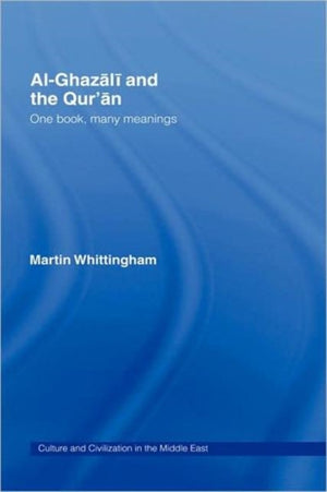 Al-Ghazali and the Qur'an