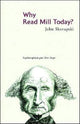 Book cover of: Why Read Mill Today?
