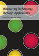 Book cover of: Microarray Technology Through Applications. By: F. Falciani