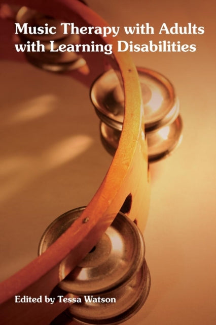 Book cover of: Music Therapy with Adults with Learning Disabilities. By: Watson