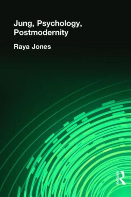Book cover of: Jung, Psychology, Postmodernity. By: Jones