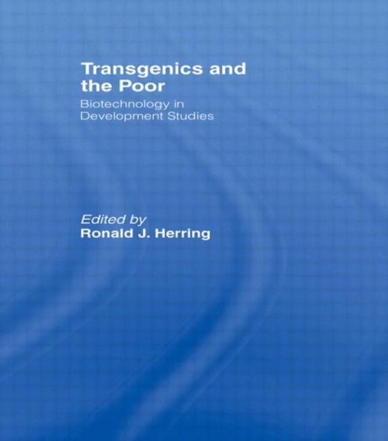 Book cover of: Transgenics and the Poor. By: R. Herring