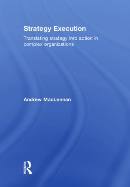 Book cover of: Strategy Execution. By: MacLennan