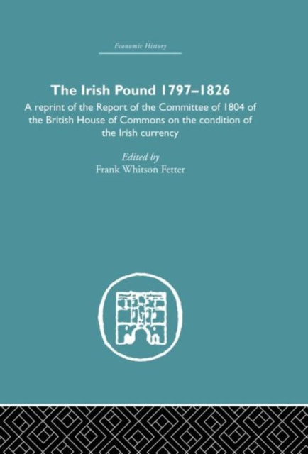 Book cover of: Irish Pound, 1797-1826. By: Frank W Fetter