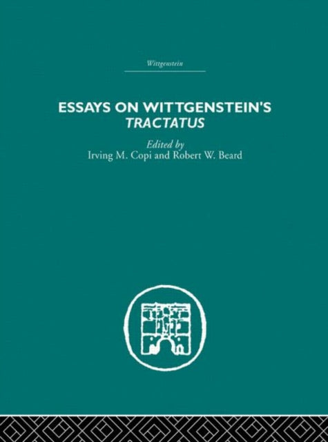 Book cover of: Essays on Wittgenstein's Tractatus. By: Irving Marmer Copi