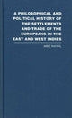 Book cover of: Philosophical and Political History of the Settlements and Trade of the Europeans in the East and West Indies. By: Abbe Raynal