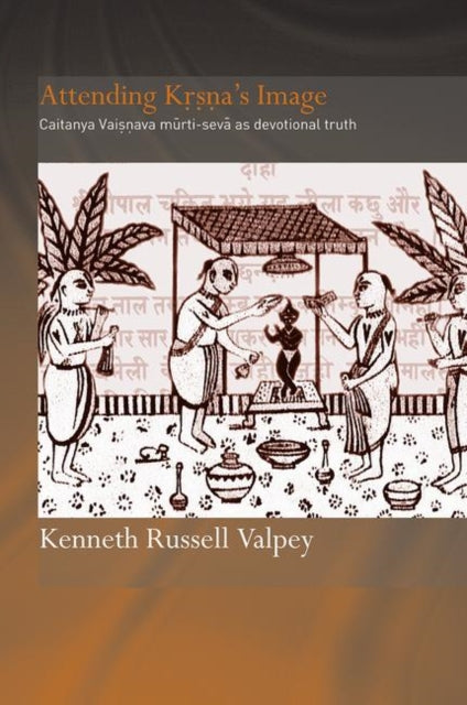 Book cover of: Attending Krishna's Image. By: Kenneth Russell Valpey