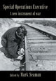 Book cover of: Special Operations Executive. By: Mark Seaman