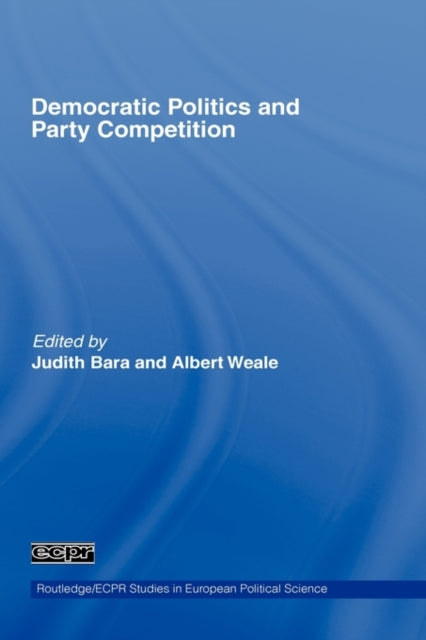 Book cover of: Democratic Politics and Party Competition