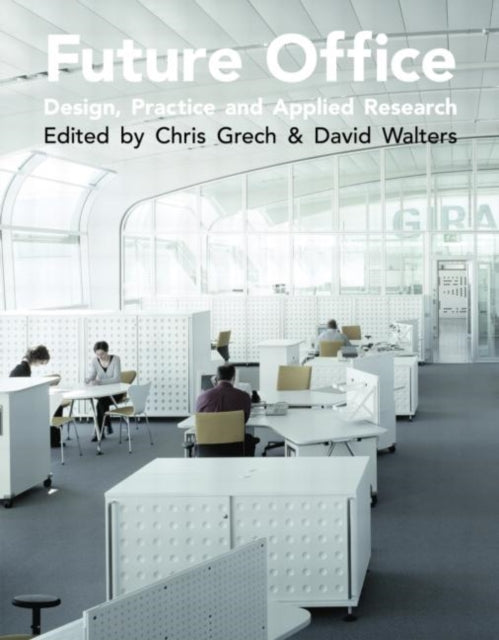 Book cover of: Future Office. By: Christop Grech