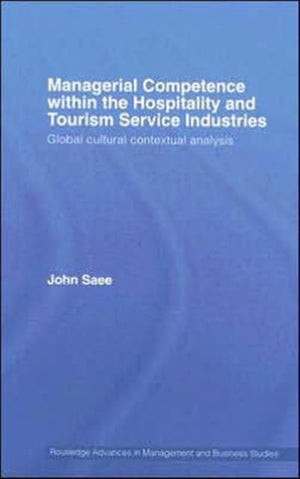 Managerial Competence within the Tourism and Hospitality Service Industries