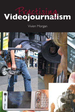 Practising Videojournalism