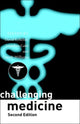 Book cover of: Challenging Medicine