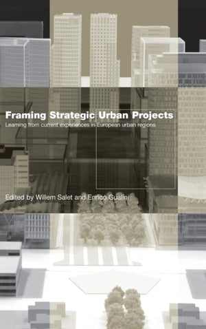 Framing Strategic Urban Projects