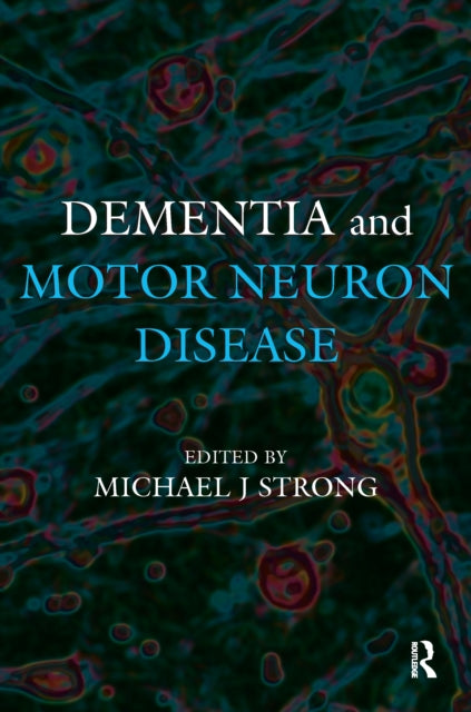Dementia and Motor Neuron Disease