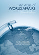 Book cover of: Atlas of World Affairs. By: Boyd, Andrew, Andrew Boyd; Joshua Comenetz