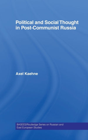 Political and Social Thought in Post-Communist Russia