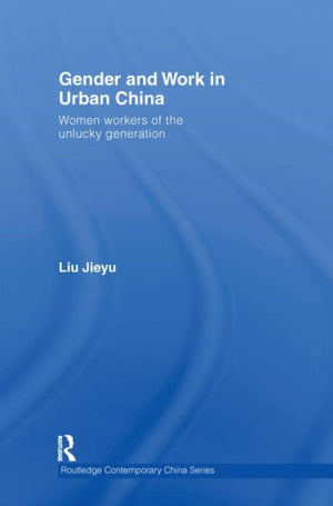 Gender and Work in Urban China