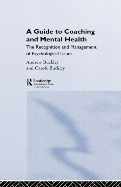 Book cover of: Guide to Coaching and Mental Health. By: Buckley