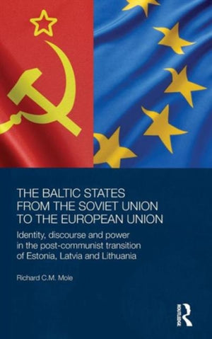Baltic States from the Soviet Union to the European Union