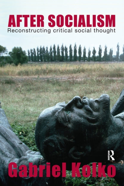 Book cover of: After Socialism. By: Gabriel Kolko