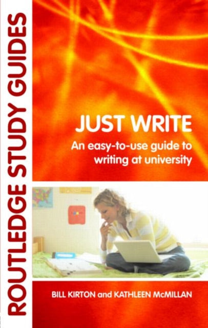 Book cover of: Just Write. By: Bill Kirton, Kirton/McMillan