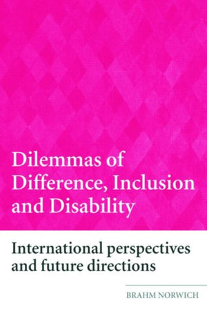 Dilemmas of Difference, Inclusion and Disability