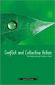 Book cover of: Conflict and Collective Action. By: Dwivedi
