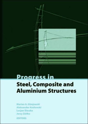 Progress in Steel, Composite and Aluminium Structures
