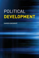 Book cover of: Political Development. By: Damien Kingsbury, Dami Kingsbury