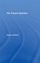 Book cover of: Trauma Question. By: Roger Luckhurst