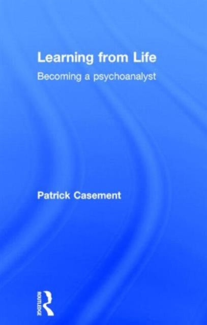Book cover of: Learning from Life. By: Patri Casement