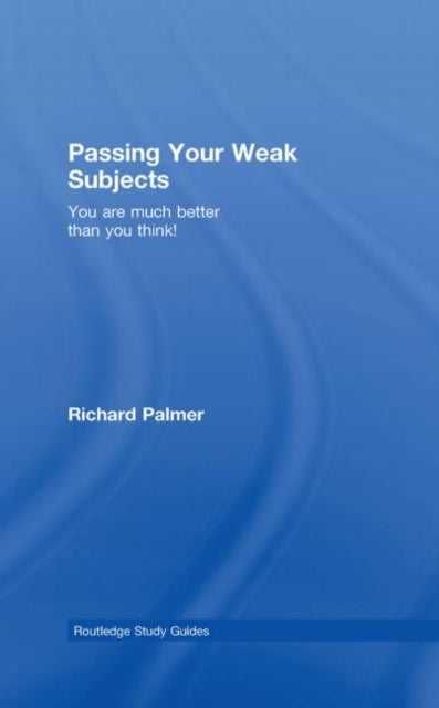 Book cover of: Passing Your Weak Subjects. By: Richard Palmer, Palmer, Richard